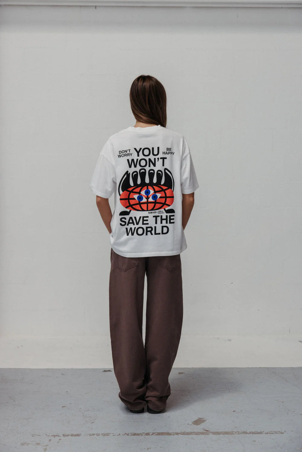 YOU WON'T SAVE THE WORLD T-SHIRT WHITE - FRONT OF.