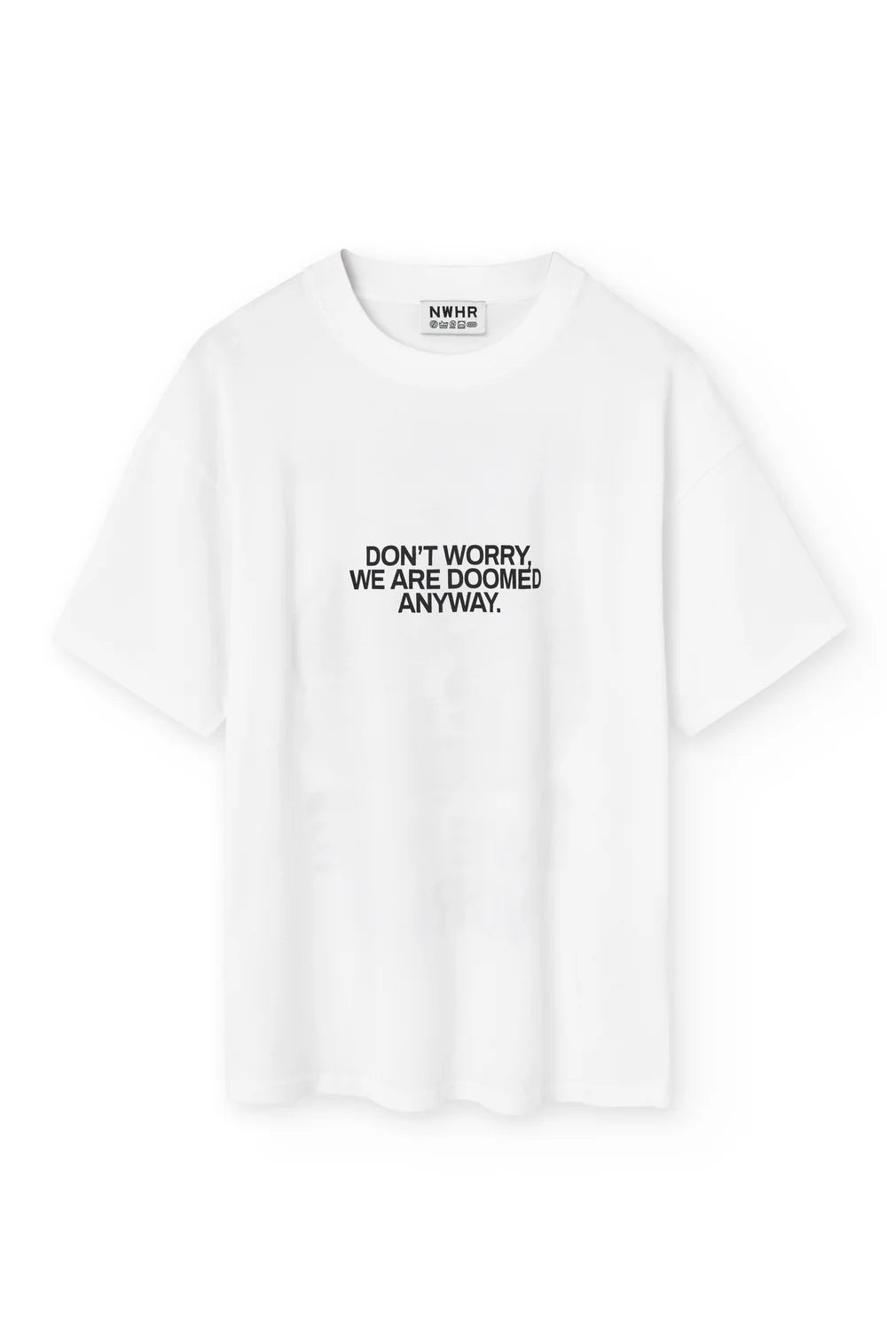 YOU WON'T SAVE THE WORLD T-SHIRT WHITE - FRONT OF.