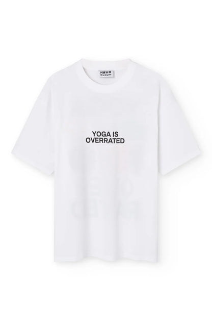 T-SHIRT YOGA IS OVER RATED - FRONT OF