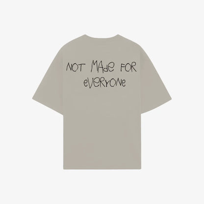 T-SHIRT NOT MADE FOR EVERYONE SAND