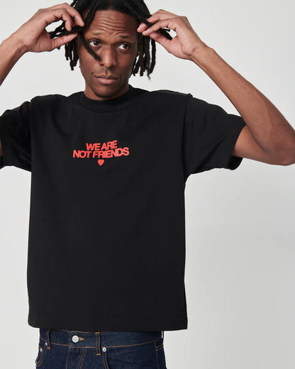 BLACK WE ARE NOT FRIENDS BOLD LOVE T-SHIRT - FRONT OF