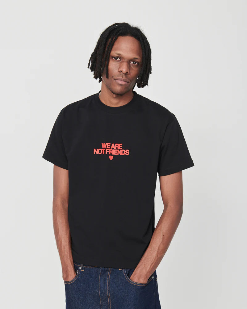 BLACK WE ARE NOT FRIENDS BOLD LOVE T-SHIRT - FRONT OF