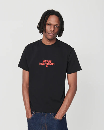 BLACK WE ARE NOT FRIENDS BOLD LOVE T-SHIRT - FRONT OF